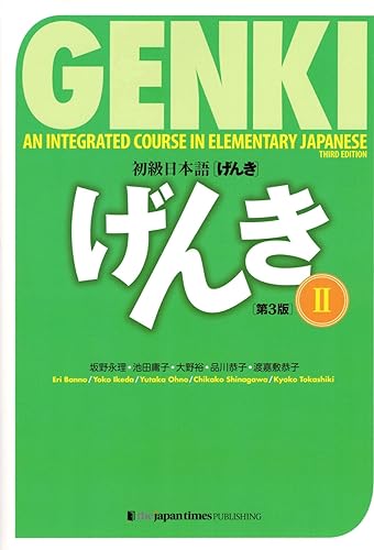 GENKI An Integrated Course in Elementary Japanese II
