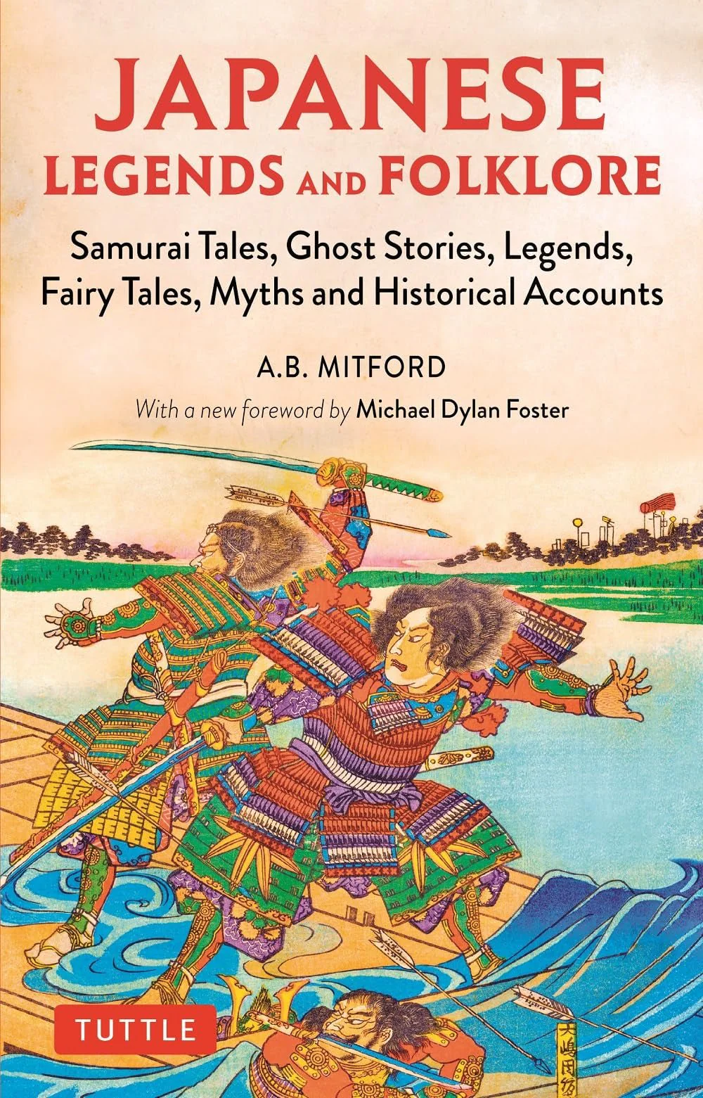 Japanese Legends and Folklore Samurai Tales Ghost Stories Fairy Tales Book